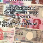 L'irrésistible émergence de la monnaie, le livre néochartaliste francophone par Jean-Baptiste Bersac