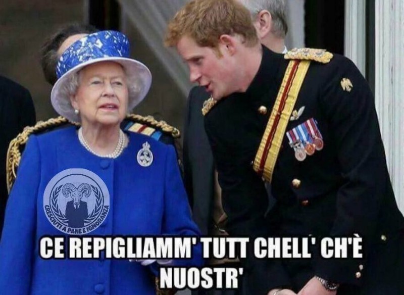 This Italian meme reads: “We will regain what is ours.” The Queen’s coat shows a pin that says, “Raised on bread and ignorance.”