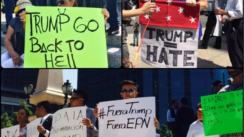 Protestas en México por la visita del candidato a la presidencia de Estados Unidos por el Partido Republicano. Imágenes del autor.