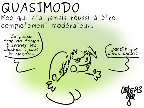 13-05-08 - Quasimodo