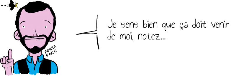 Je sens bien que ça doit venir de moi notez .jpg